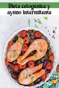 Dieta cetogénica y ayuno intermitente