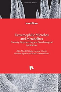 Extremophilic Microbes and Metabolites