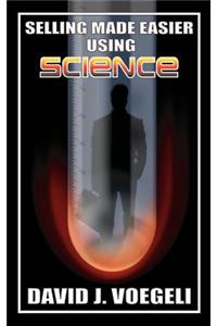 Selling Made Easier Using Science