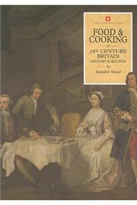 Food & Cooking in 18th-Century Britain: History & Recipes