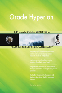 Oracle Hyperion A Complete Guide - 2020 Edition