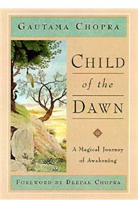 Child of the Dawn: A Magical Journey of Awakening