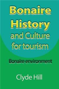 Bonaire History and Culture for tourism