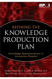 Refining the Knowledge Production Plan