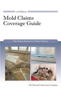 Mold Claims Coverage Guide (Zalma Insurance Claims Library)
