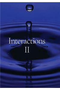 Interactions II