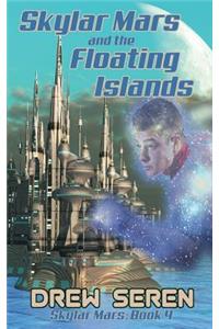 Skylar Mars and the Floating Islands