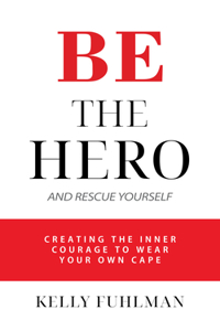 Be the Hero And Rescue Yourself