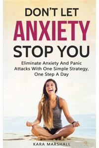 Don't Let Anxiety Stop You