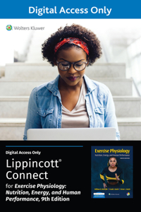Exercise Physiology: Nutrition, Energy, and Human Performance 9e Lippincott Connect Standalone Digital Access Card