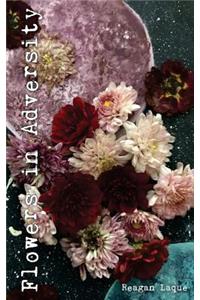 Flowers in Adversity