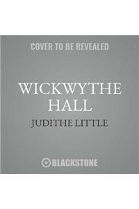 Wickwythe Hall Lib/E