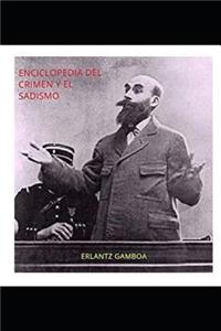 ENCICLOPEDIA DEL CRIMEN y EL SADISMO
