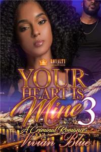 Your Heart Is Mine 3