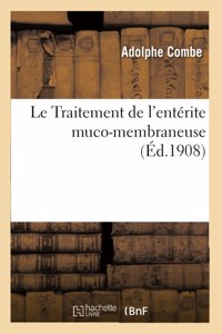 Le Traitement de l'enterite muco-membraneuse