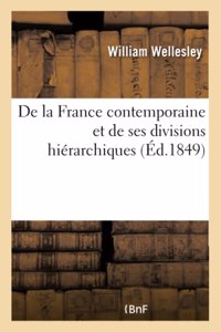 de la France Contemporaine Et de Ses Divisions Hiérarchiques