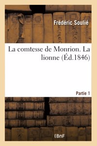 Comtesse de Monrion. La Lionne- Partie 1