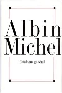 Albin Michel - Catalogue General 1900-1996