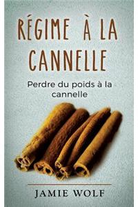 Régime à la cannelle