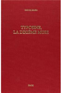 Typosine, La Dixieme Muse