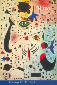 MirÃ³ Catalogue RaisonnÃ©, Paintings, Volume II: 1931-1941