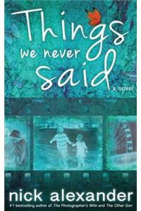 Things We Never Said