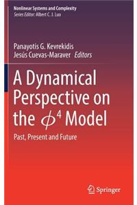 Dynamical Perspective on the ɸ4 Model