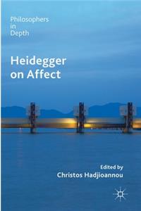 Heidegger on Affect