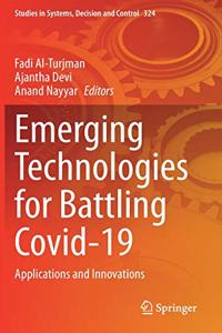 Emerging Technologies for Battling Covid-19