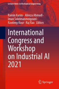 International Congress and Workshop on Industrial AI 2021