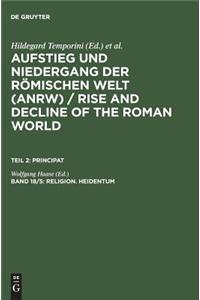 Religion. Heidentum: Die Religiosen Verhaltnisse in Den Provinzen (Forts.)