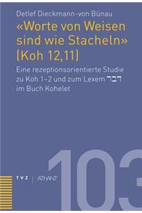 Worte Von Weisen Sind Wie Stacheln (Koh 12,11)