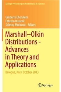 Marshall Olkin Distributions - Advances in Theory and Applications