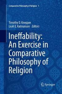 Ineffability: An Exercise in Comparative Philosophy of Religion