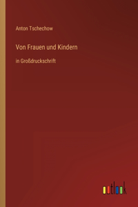 Von Frauen und Kindern
