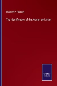 Identification of the Artisan and Artist