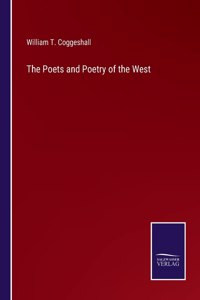 The Poets and Poetry of the West