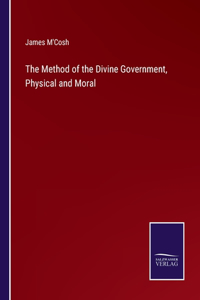 Method of the Divine Government, Physical and Moral