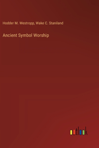 Ancient Symbol Worship
