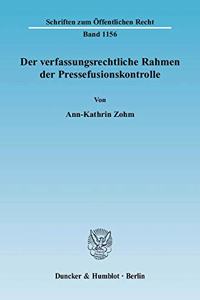 Der Verfassungsrechtliche Rahmen Der Pressefusionskontrolle
