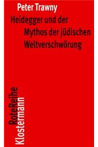 Heidegger Und Der Mythos Der Judischen Weltverschworung