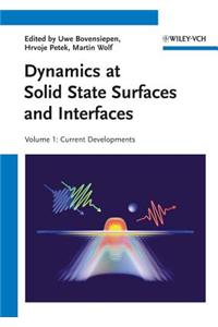 Dynamics at Solid State Surfaces and Interfaces, 2 Volume Set