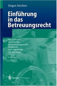 Einfahrung in Das Betreuungsrecht