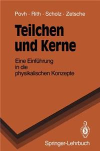 Teilchen Und Kerne: Eine Einf Hrung in Die Physikalischen Konzepte