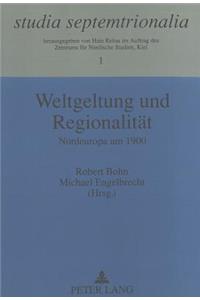 Weltgeltung Und Regionalitaet