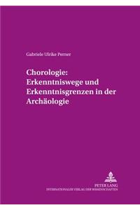 Chorologie: Erkenntniswege Und Erkenntnisgrenzen in Der Archaeologie
