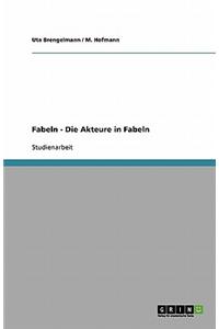 Fabeln - Die Akteure in Fabeln