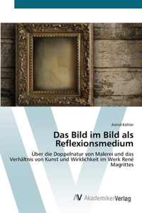 Bild im Bild als Reflexionsmedium