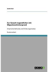 Zur Gewalt Jugendlicher mit Migrationshintergrund