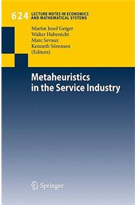 Metaheuristics in the Service Industry